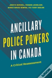 Ancillary Police Powers In Canada