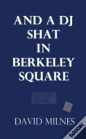 Capa do artigo And A Dj Shat In Berkeley Square