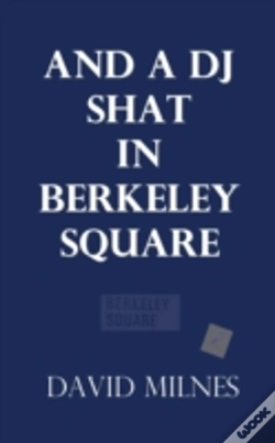 Capa do artigo And A Dj Shat In Berkeley Square