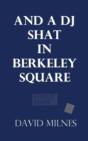 And A Dj Shat In Berkeley Square - Preview