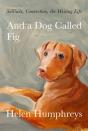And A Dog Called Fig - Preview