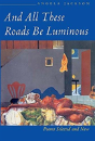 And All These Roads Be Luminous - Preview