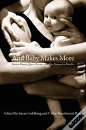 And Baby Makes More