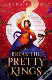 And Break The Pretty Kings