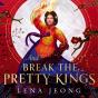 And Break The Pretty Kings - Preview