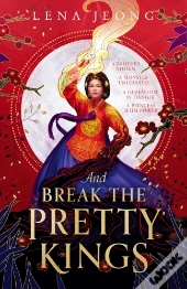 And Break The Pretty Kings