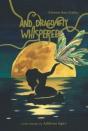 And Dragonfly Whispered - Preview