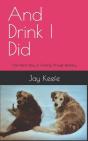 And Drink I Did - Preview