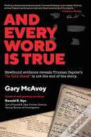 And Every Word Is True