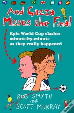 Capa do artigo And Gazza Misses The Final