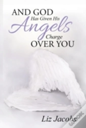 And God Has Given His Angels Charge Over