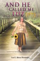 And He Called Me.....Luz Genesis 28