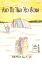 And He Had No Sons - Preview