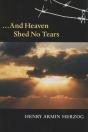 And Heaven Shed No Tears - Preview