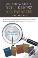 And How Shall You Know All Parables