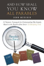 And How Shall You Know All Parables - Preview