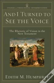 Capa do artigo And I Turned To See The Voice (Studies In Theological Interpretation)