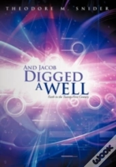 And Jacob Digged A Well