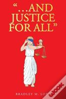 "...And Justice For All"