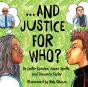 And Justice For Who? - Preview