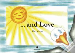 And Love
