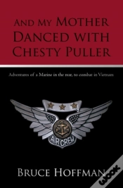Capa do artigo And My Mother Danced With Chesty Puller