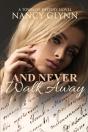 And Never Walk Away - Preview