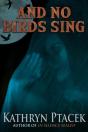 And No Birds Sing - Preview