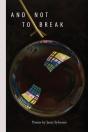 And Not To Break - Preview