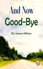And Now Good-Bye - Preview