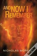 And Now I Remember
