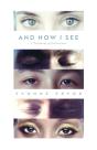 And Now I See - Preview