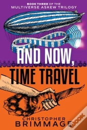 And Now, Time Travel