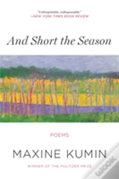 And Short The Season - Poems