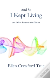 And So I Kept Living