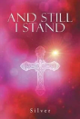 And Still I Stand - Preview