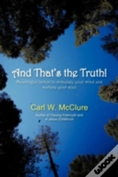 And That'S The Truth!: Meaningful Fictio