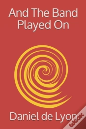 Capa do artigo And The Band Played On