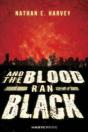 And The Blood Ran Black - Preview