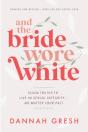 And The Bride Wore White - Preview