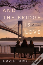And The Bridge Is Love