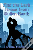 And The Lark Arose From Sullen Earth
