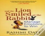 And The Lion Smiled At The Rabbit