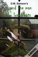 ..And The Man Who Loved Cats