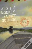 And The Monkey Learned Nothing