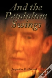 And The Pendulum Swings
