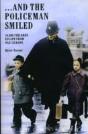 ... And The Policeman Smiled - Preview