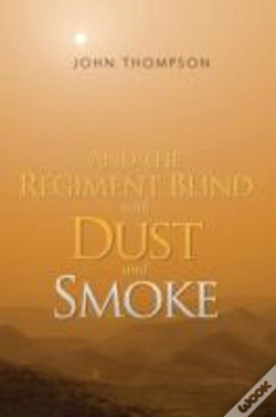 Capa do artigo And The Regiment Blind With Dust And Smoke
