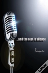 ..And The Rest Is Silence