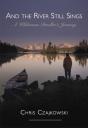 And The River Still Sings - Preview